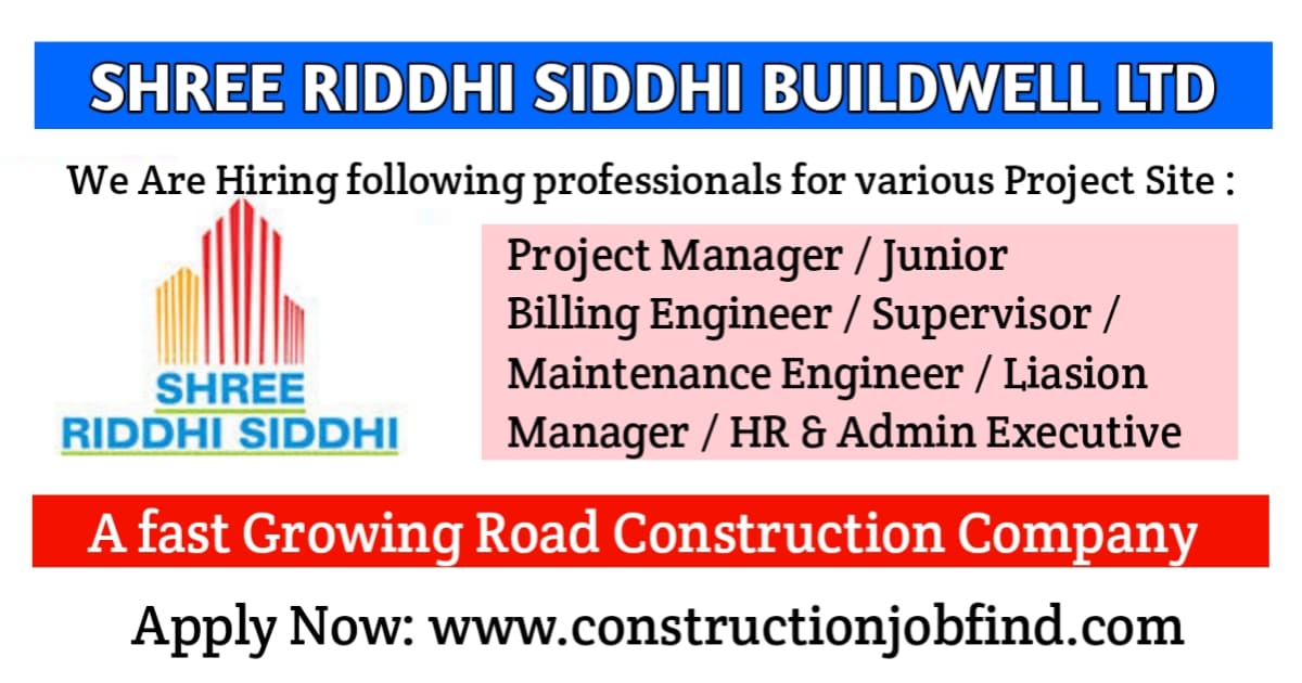 Shree Riddhi Siddhi Buildwell Ltd Hiring | Construction Job Recruitment ...