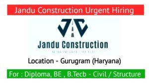 Jandu Construction Urgent Required