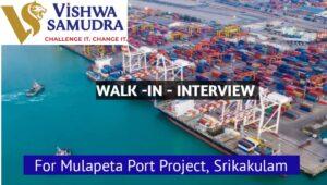 Vishwa Samudra Walk In Interview