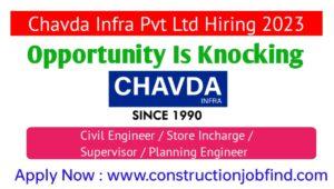 Chavda Infra Pvt Ltd Hiring