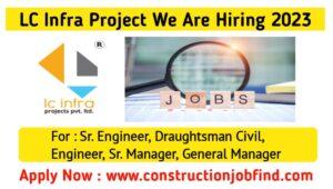 LC Infra Projects Latest Job