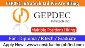 GEPDEC Infratech Hiring 2023