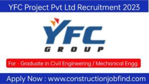 YFC Project Pvt Ltd Recruitment 2023