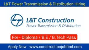 L&T Power Transmission Latest Job