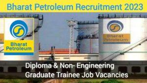 Bharat Petroleum Recruitment 2023