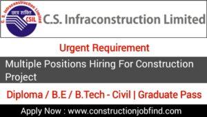 CS Infraconstruction Ltd Hiring 2023