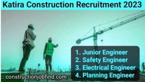 Katira Construction Ltd Recruitment