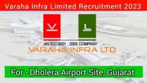 Varaha Infra Limited Latest Job 