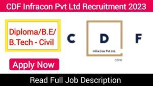 CDF Infracon Pvt Ltd Latest Job