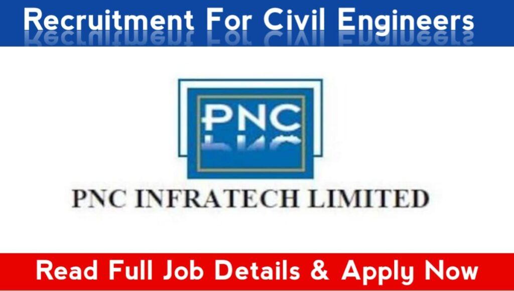 PNC Infratech Walk In Interview