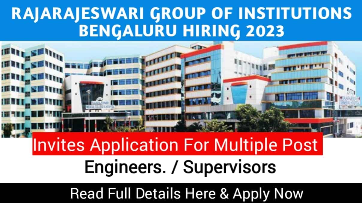 Rajarajeshwari Group Of Institutions Bengaluru Hiring