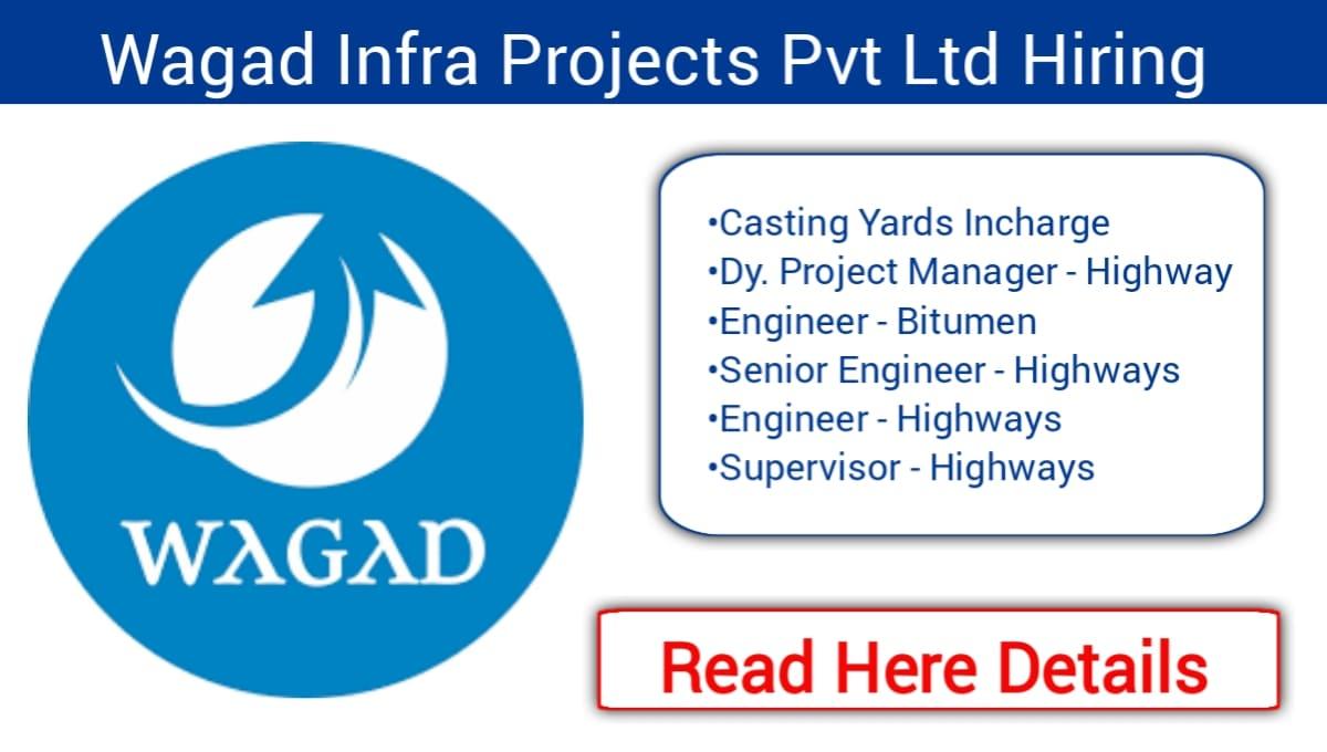 Wagad Infra Projects Hiring 2023