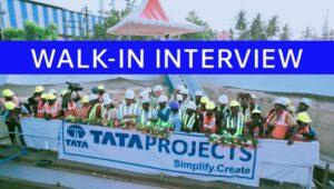 Tata Projects Walk In Interview