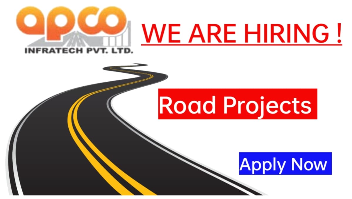 Apco Infratech Job Vacancy For Road Projects Construction Job Near Me