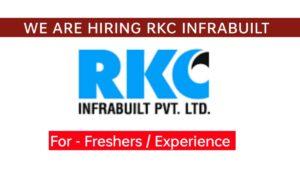 RKC Infrabuilt Vacancy 2023