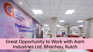 Aarti Industries Hiring