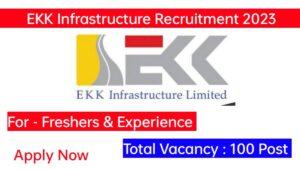 Ekk Infrastructure Ltd Hiring 2023