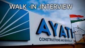 Ayati Construction And Estates LLP Hiring