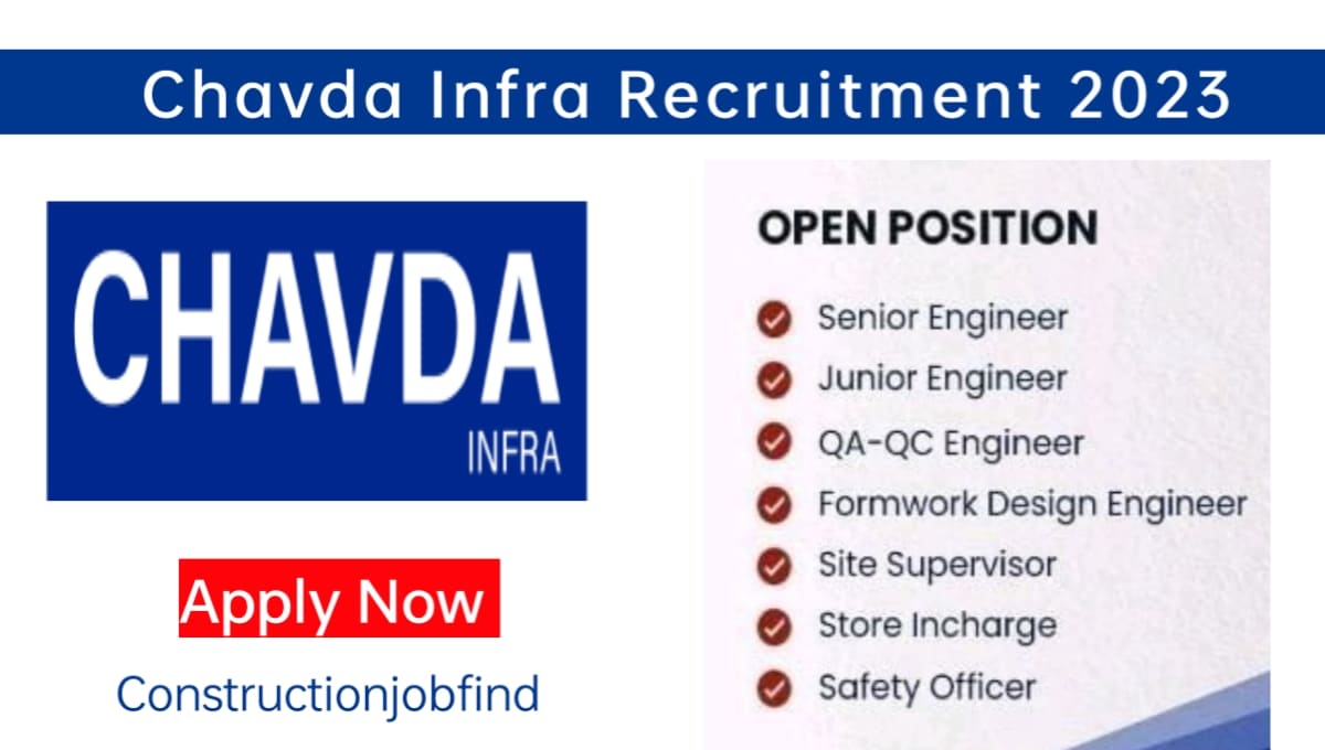 Chavda Infra Pvt Ltd Vacancy