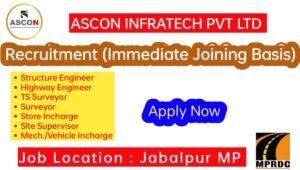 Ascon Infratech Pvt Ltd Vacancy 2023