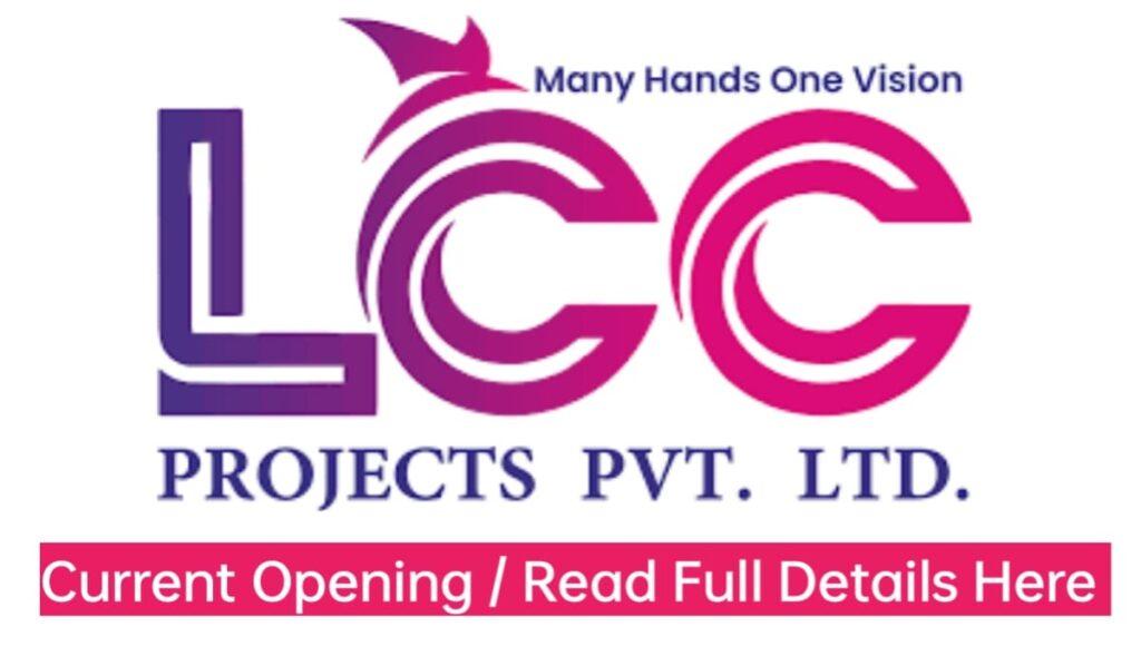 Latest Jobs LCC Projects Pvt Ltd