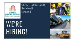 Shree Riddhi Siddhi Buildwell Ltd Vacancy