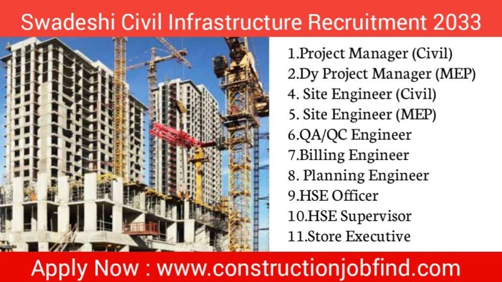 Swadeshi Civil Infrastructure Jobs Vacancy 2023