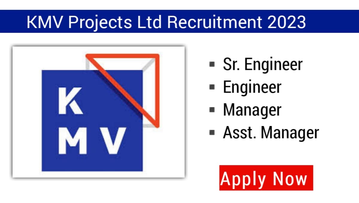 KMV Projects Ltd Vacancies