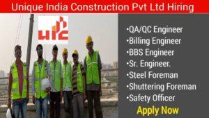 Unique India Construction Pvt Ltd Vacancy