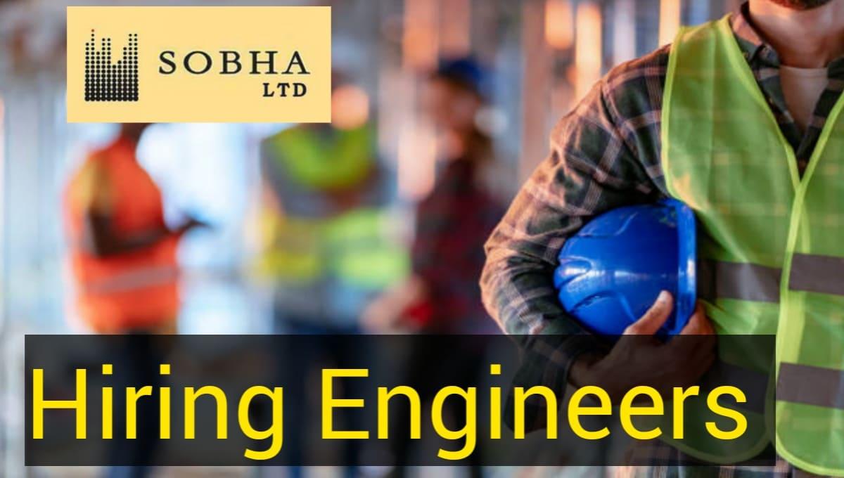 Sobha Limited Recruitment 2023