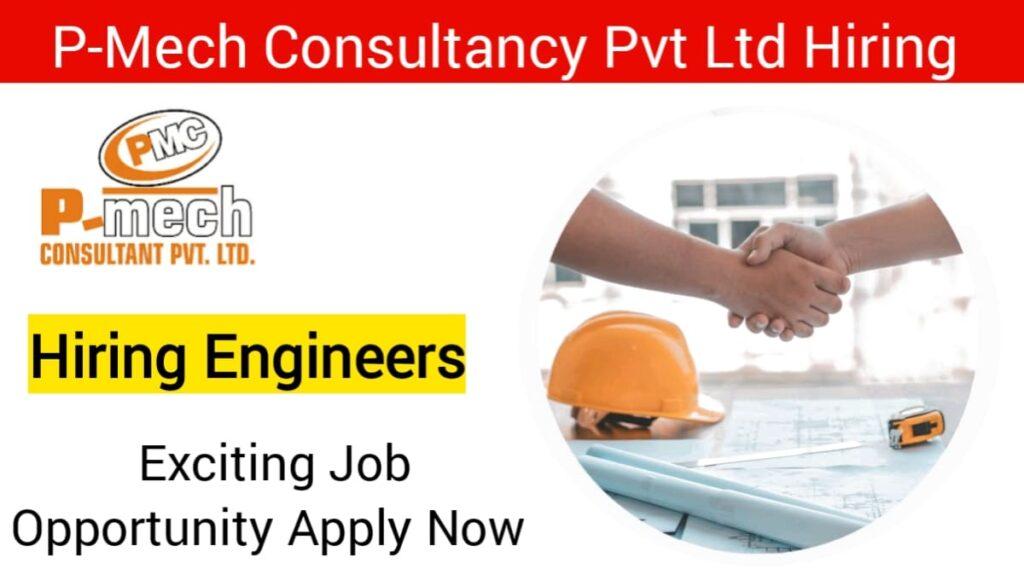 P-Mech Consultancy Pvt Ltd Hiring 2023