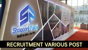 Shapoorji Pallonji Vacancy 2023