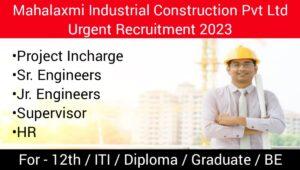 Mahalaxmi Industrial Construction Pvt Ltd Vacancy