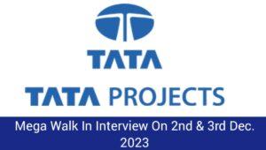 Tata Projects Mega Walk In Interview