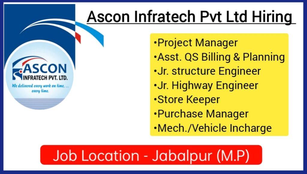 Ascon Infratech Pvt Ltd Vacancy 2023