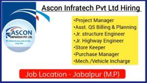 Ascon Infratech Pvt Ltd Vacancy 2023