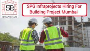 SPG Infraprojects Hiring