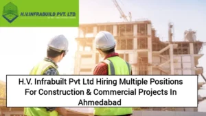 HV Infrabuilt Pvt Ltd Job Vacancy