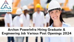 Archon PowerInfra India Pvt Ltd Vacancy