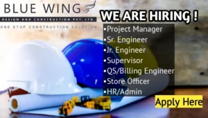 Blue Wing Design And Construction Pvt Ltd Vacancy