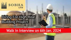 Walk In Interview At Sobha Ltd