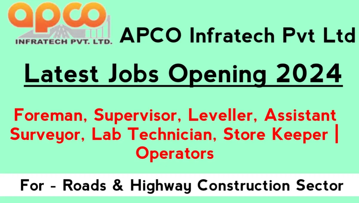 Apco Infratech Recruitment Drive 2024 Date 8th January Uttar