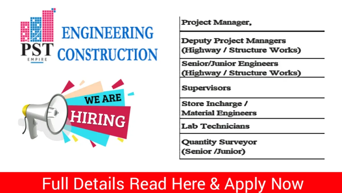 PST Engineering Construction Hiring 2024 For Civil Engineers Highway   20240204 081222.webp