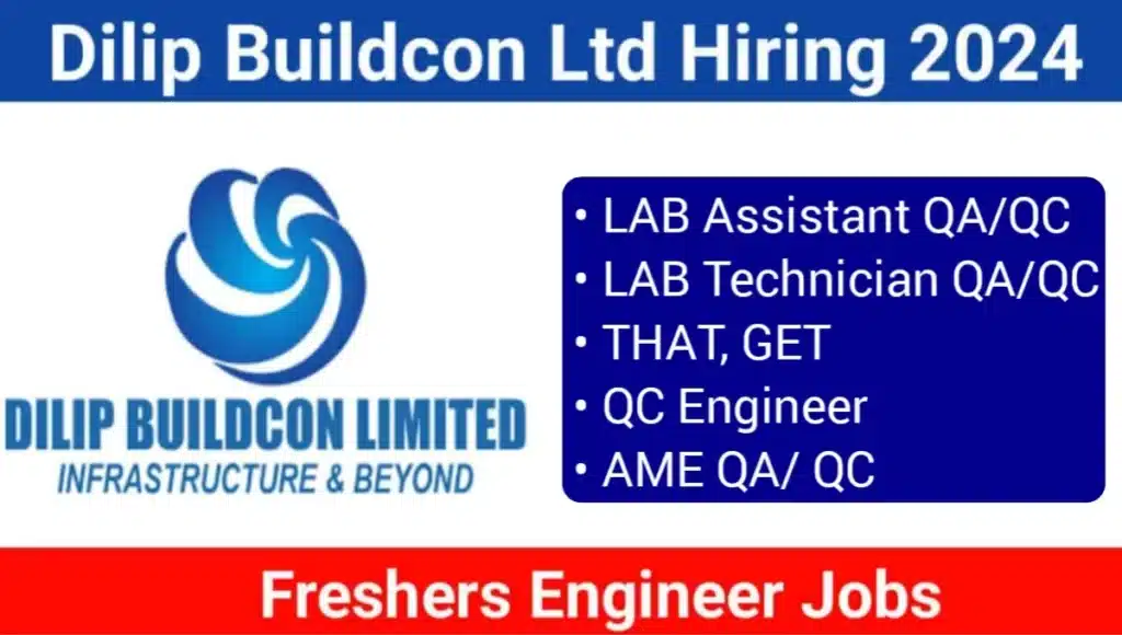 Dilip Buildcon Ltd Recruitment 2024