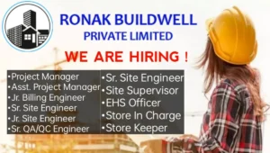 Ronak Buildwell Pvt Ltd Hiring 2024