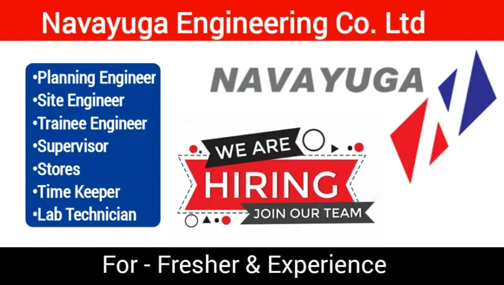 Navayuga Engineering Co Ltd Hiring 2024