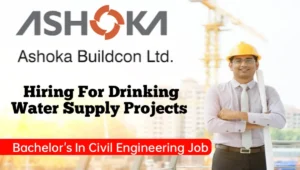 Ashoka Buildcon Ltd Vacancy