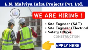 LN Malviya Infra Projects Pvt Ltd Vacancy 