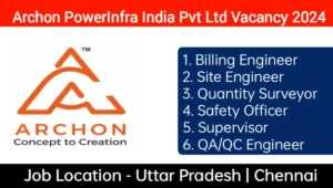 Archon PowerInfra India Pvt Ltd Vacancy 2024