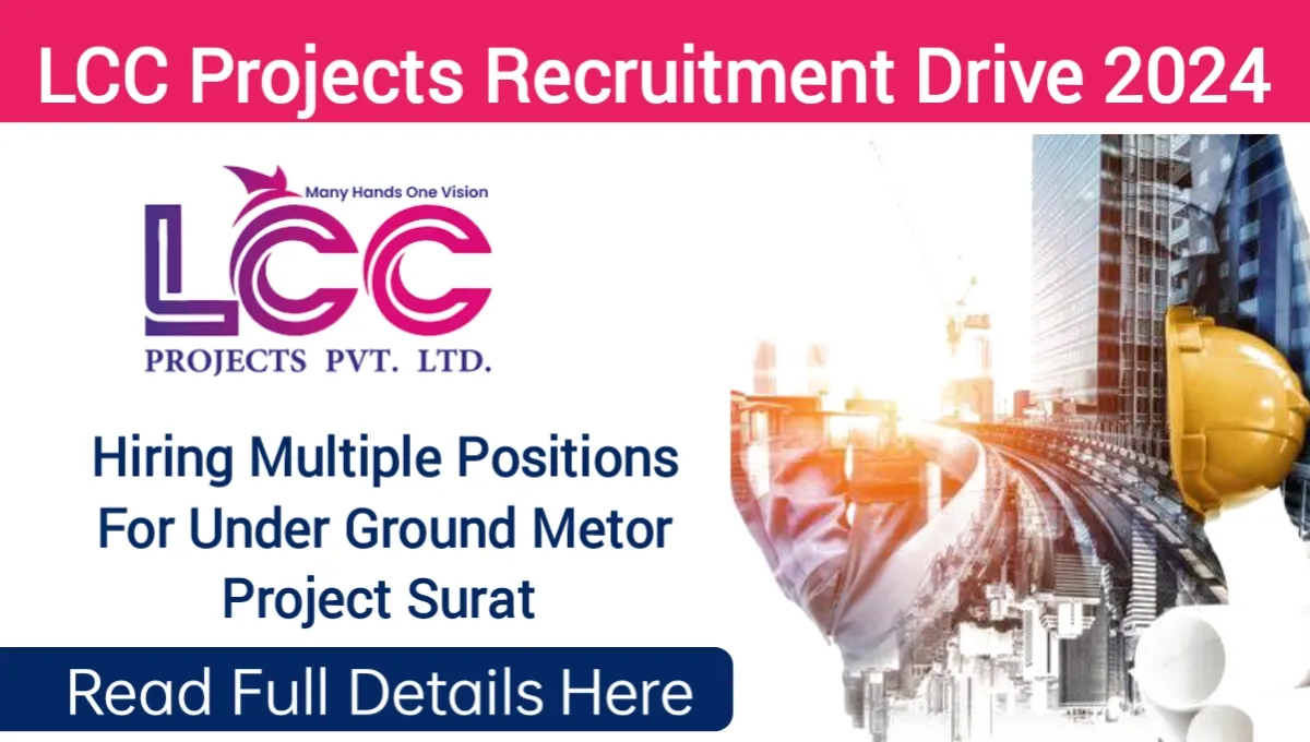 LCC Projects Pvt Ltd Recruitment Drive 2024